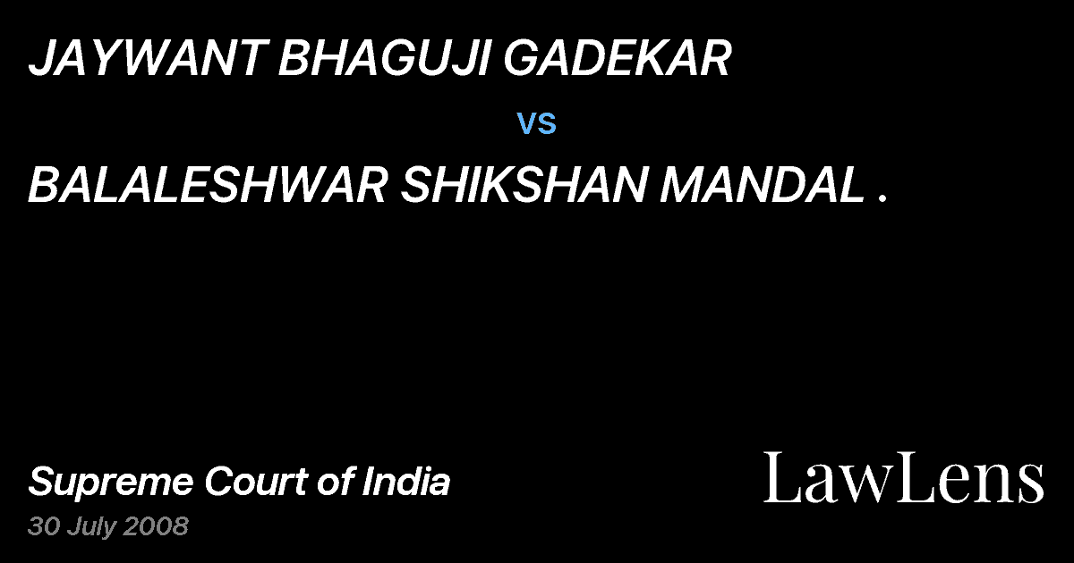 Preview image for JAYWANT BHAGUJI GADEKAR vs. BALALESHWAR SHIKSHAN MANDAL .