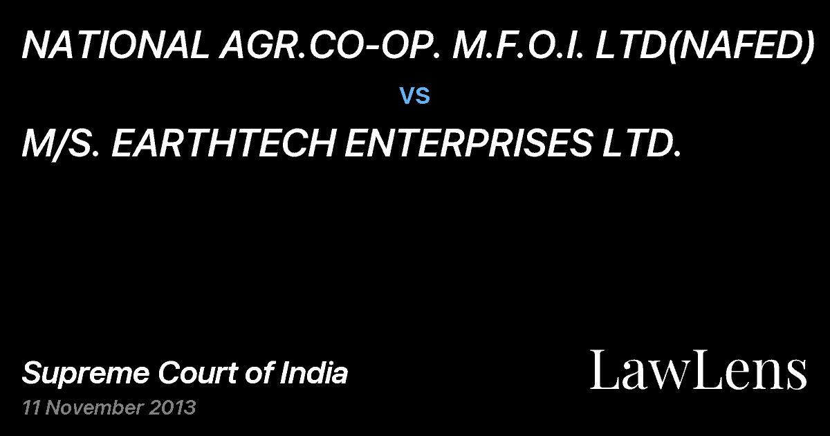 Preview image for NATIONAL AGR.CO-OP. M.F.O.I. LTD(NAFED) vs. M/S. EARTHTECH ENTERPRISES LTD.