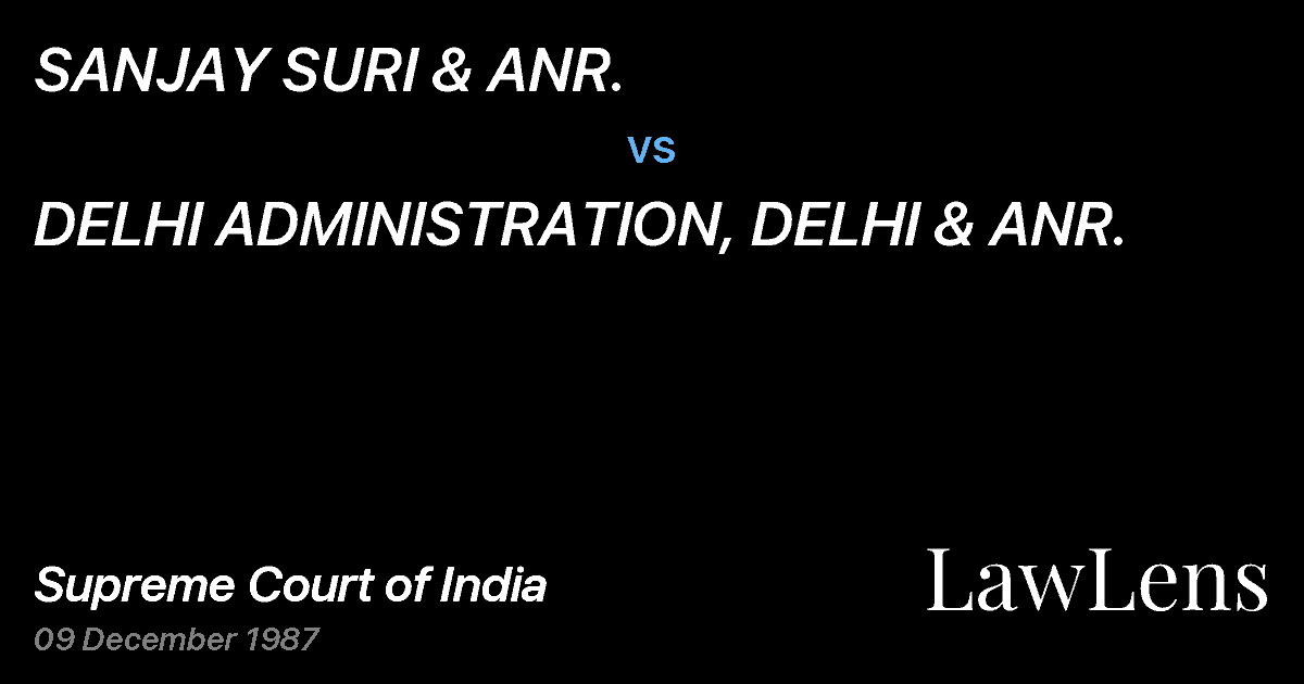 Preview image for SANJAY SURI & ANR. vs. DELHI ADMINISTRATION, DELHI & ANR.
