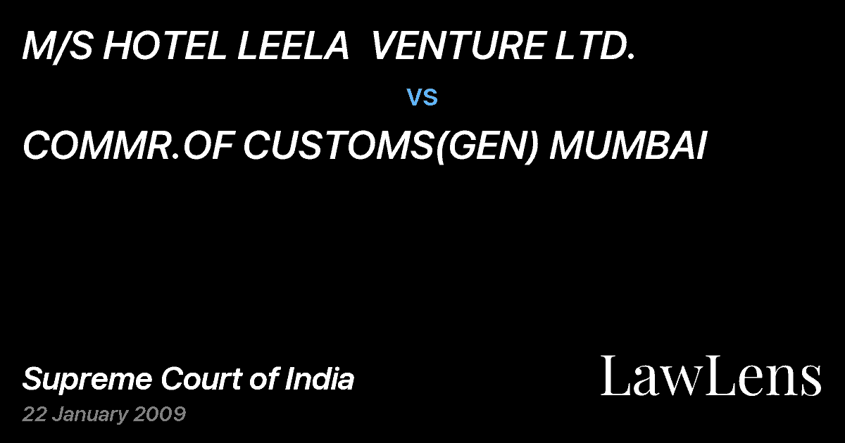 Preview image for M/S HOTEL LEELA  VENTURE LTD. vs. COMMR.OF CUSTOMS(GEN) MUMBAI