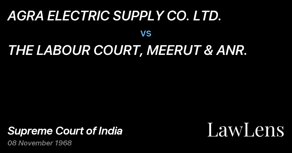 Preview image for AGRA ELECTRIC SUPPLY CO. LTD. vs. THE LABOUR COURT, MEERUT & ANR.