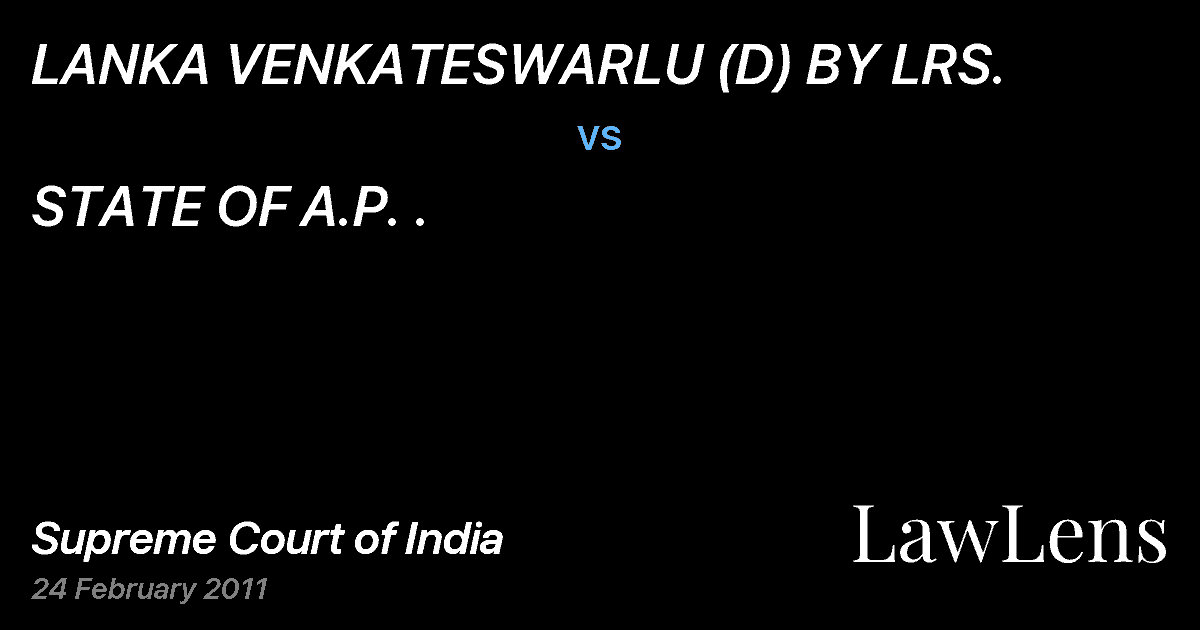 Preview image for LANKA VENKATESWARLU (D) BY LRS. vs. STATE OF A.P. .