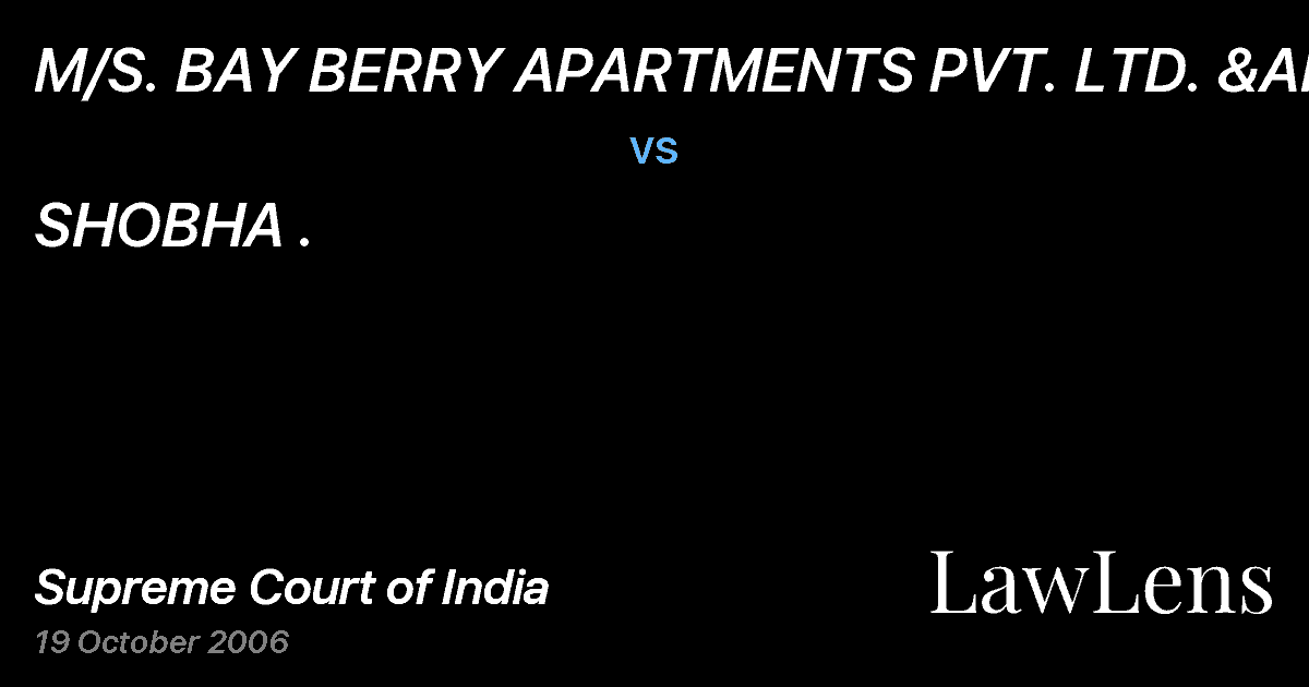 Preview image for M/S. BAY BERRY APARTMENTS PVT. LTD. &ANR vs. SHOBHA .