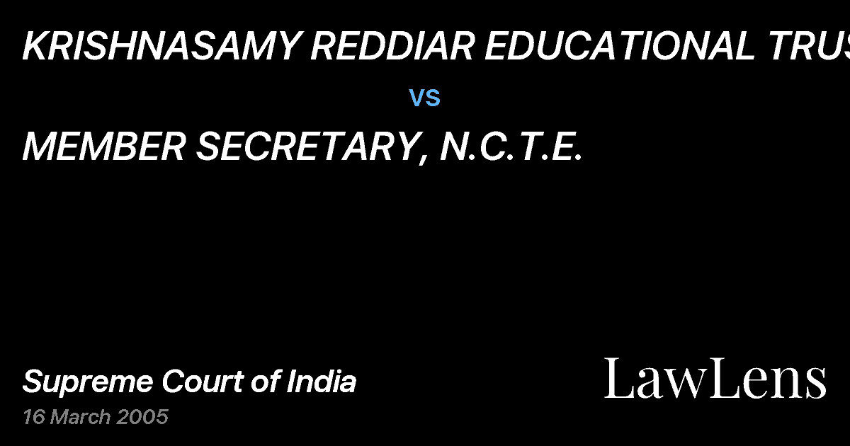 Preview image for KRISHNASAMY REDDIAR EDUCATIONAL TRUST vs. MEMBER SECRETARY, N.C.T.E.