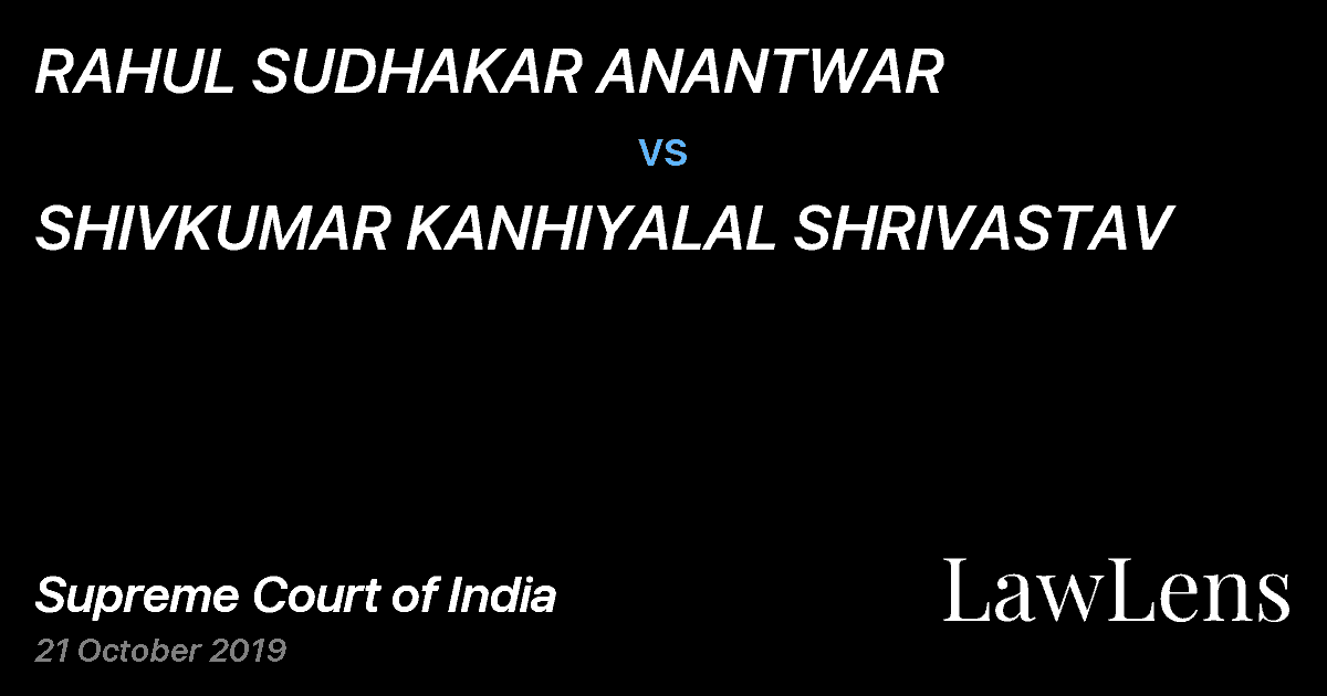Preview image for RAHUL SUDHAKAR ANANTWAR vs. SHIVKUMAR KANHIYALAL SHRIVASTAV