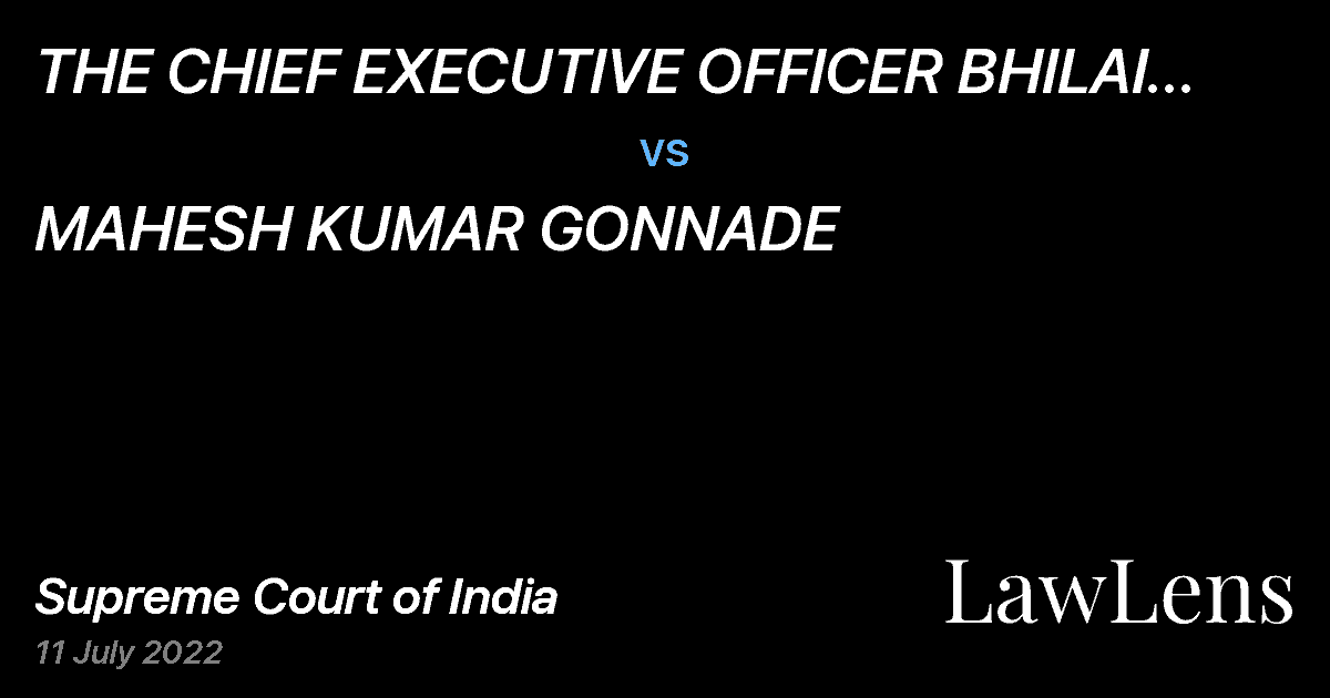 Preview image for THE CHIEF EXECUTIVE OFFICER BHILAI STEEL PLANT BHILAI vs. MAHESH KUMAR GONNADE