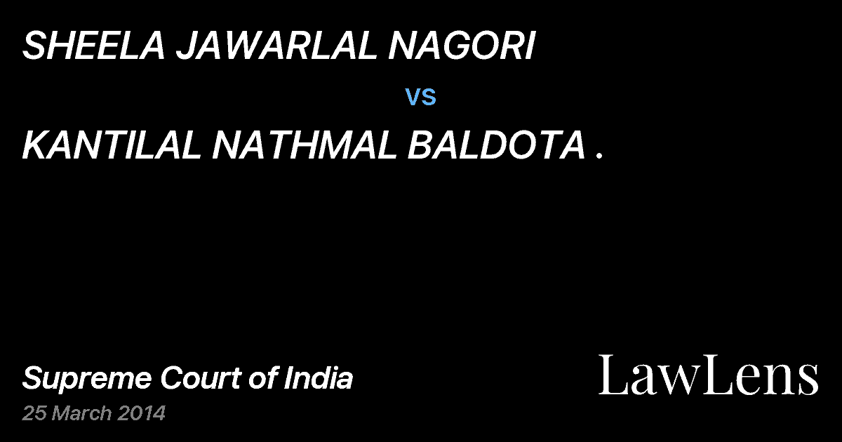 Preview image for SHEELA JAWARLAL NAGORI vs. KANTILAL NATHMAL BALDOTA .