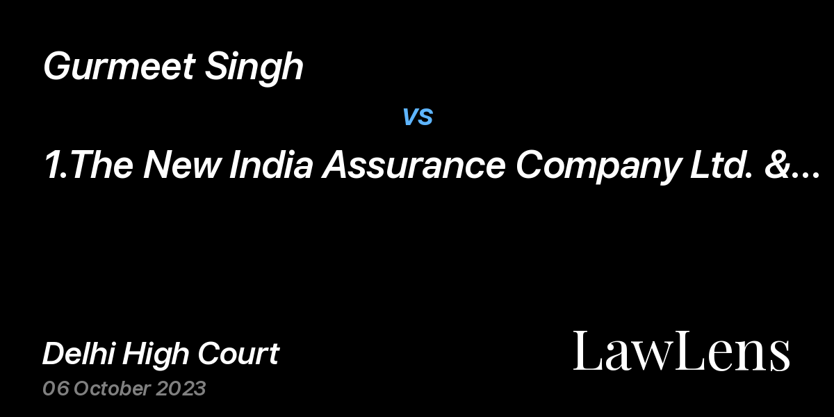 Preview image for Gurmeet Singh vs. 1.The New India Assurance Company Ltd. & Ors.