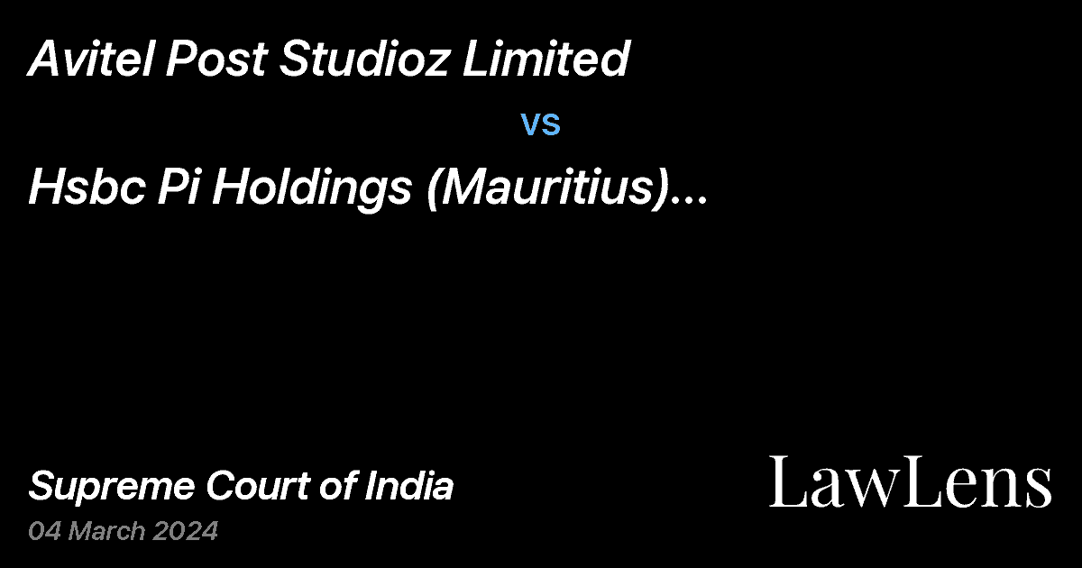 Preview image for Avitel Post Studioz Limited vs. Hsbc Pi Holdings (Mauritius) Limited (Previously Named Hpeif Holdings 1 Limited)