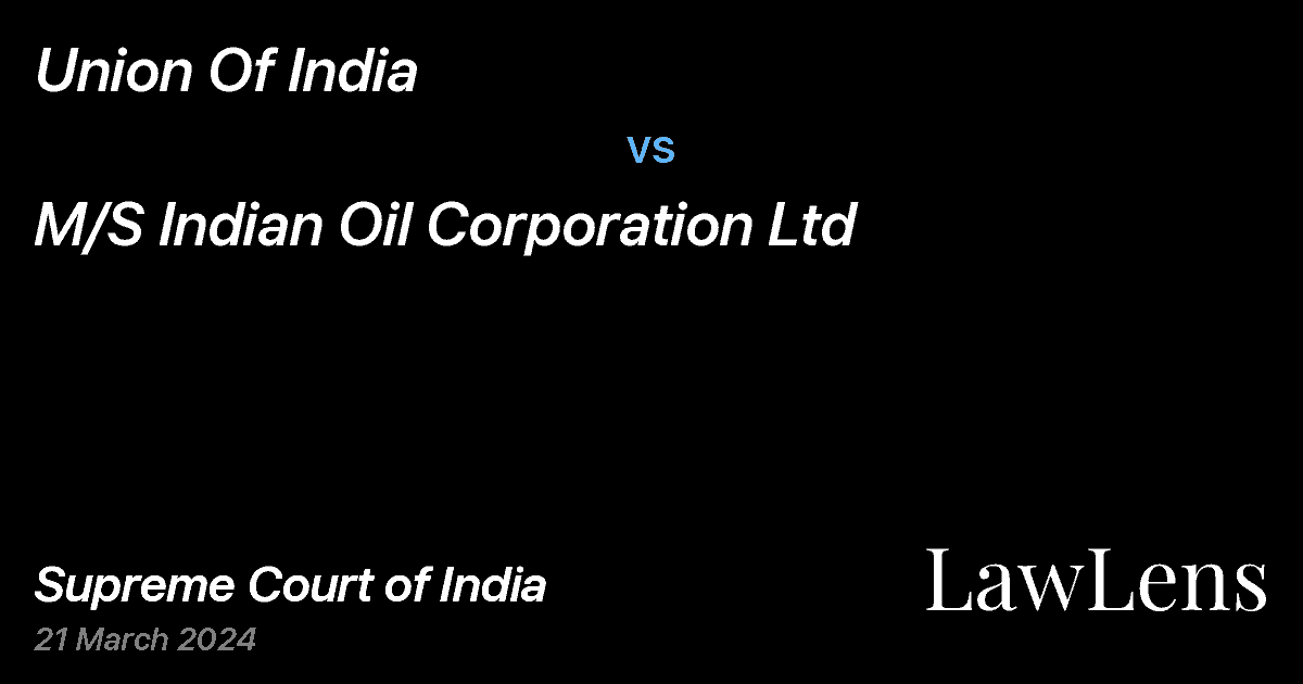 Preview image for Union Of India vs. M/S Indian Oil Corporation Ltd