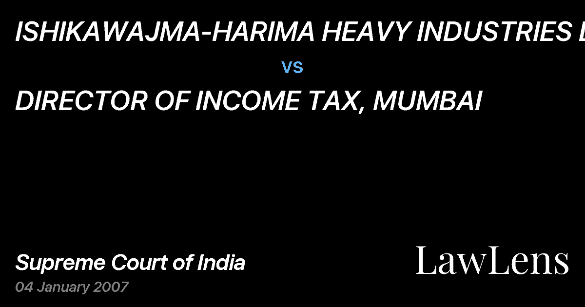Preview image for ISHIKAWAJMA-HARIMA HEAVY INDUSTRIES LTD. vs. DIRECTOR OF INCOME TAX, MUMBAI