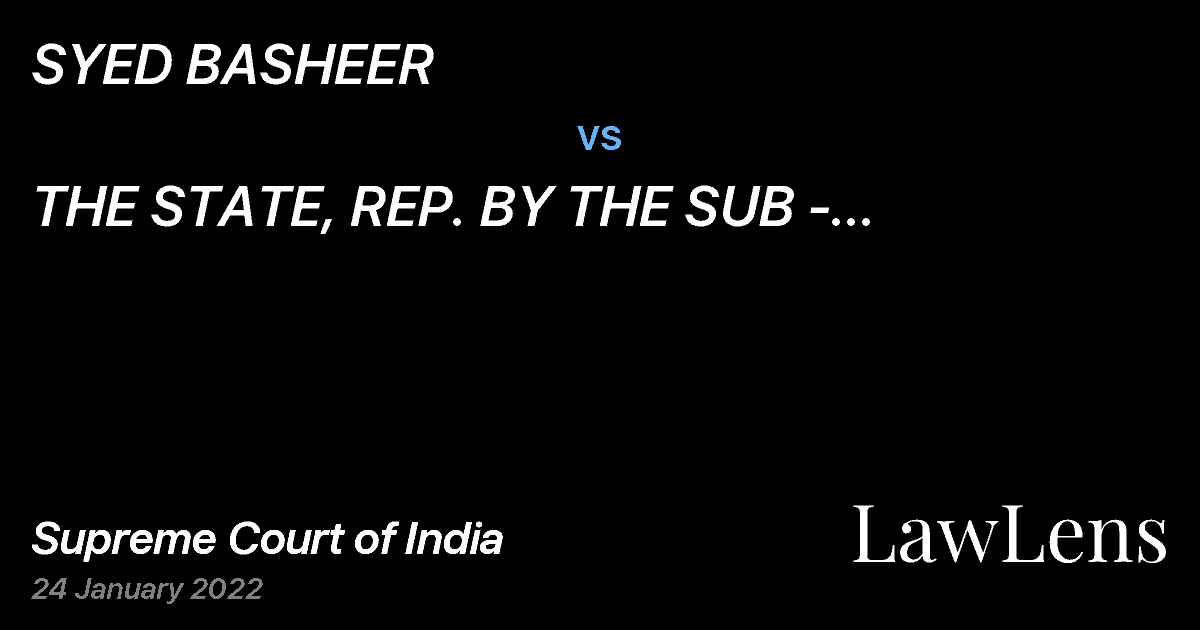 Preview image for SYED BASHEER vs. THE STATE, REP. BY  THE SUB - INSPECTOR OF  POLICE