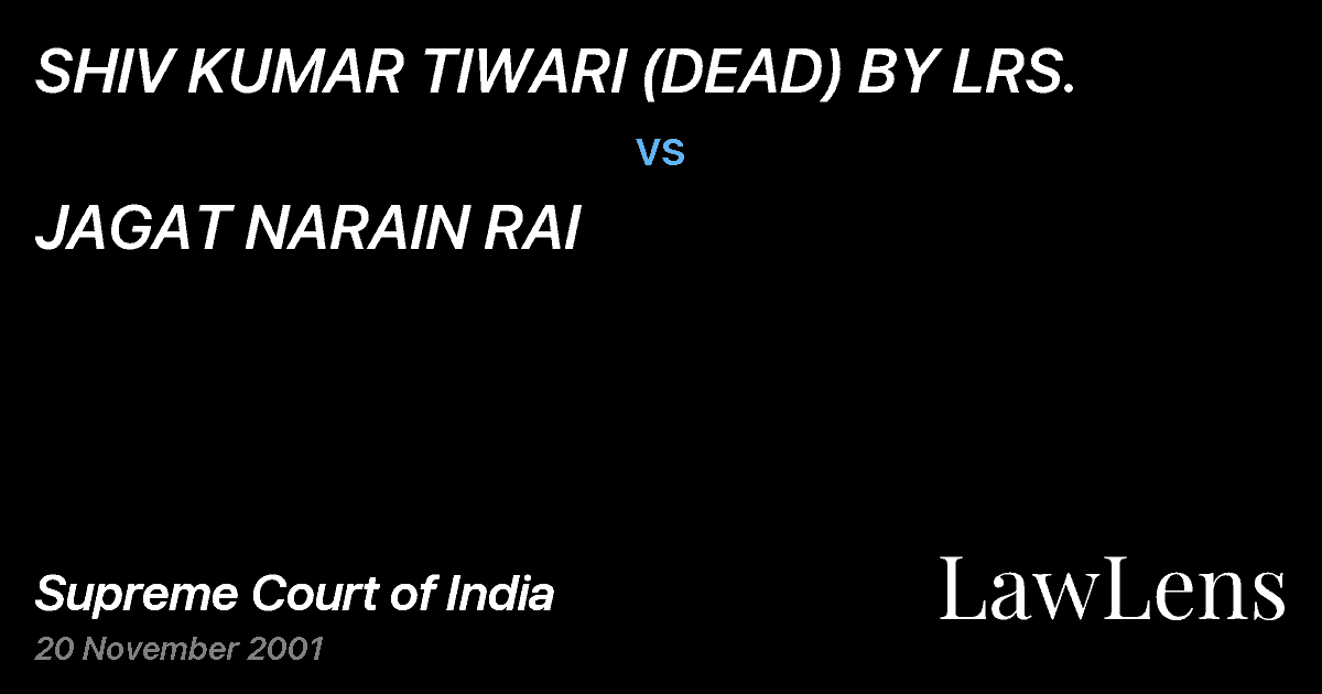 Preview image for SHIV KUMAR TIWARI (DEAD) BY LRS. vs. JAGAT NARAIN RAI