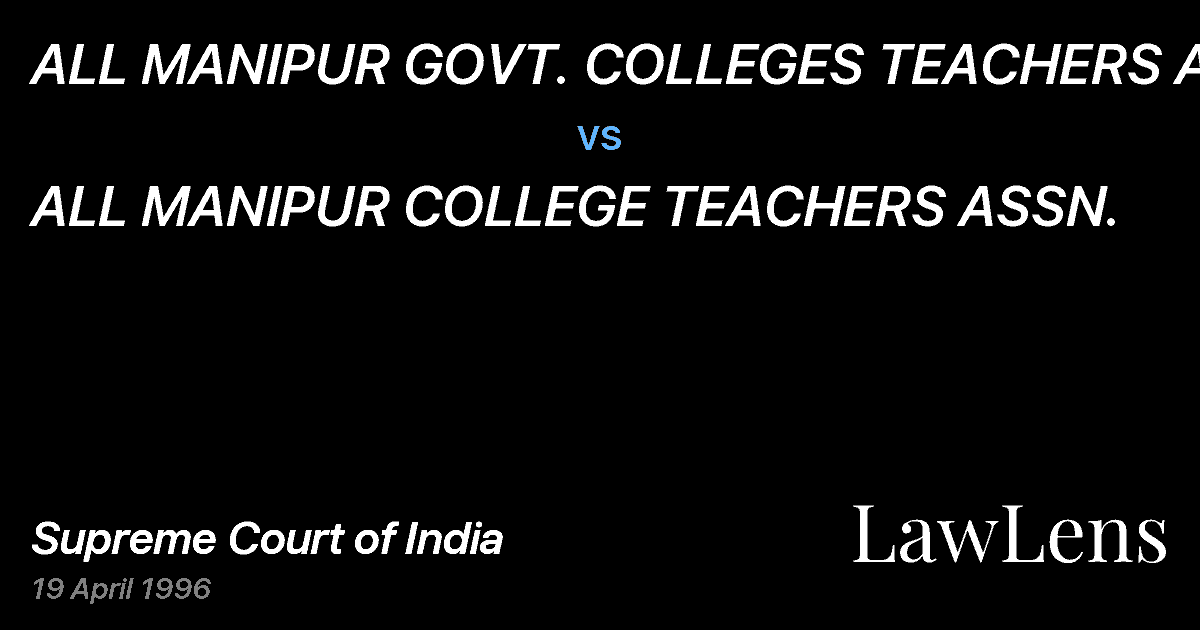 Preview image for ALL MANIPUR GOVT. COLLEGES TEACHERS ASSN vs. ALL MANIPUR COLLEGE TEACHERS ASSN.
