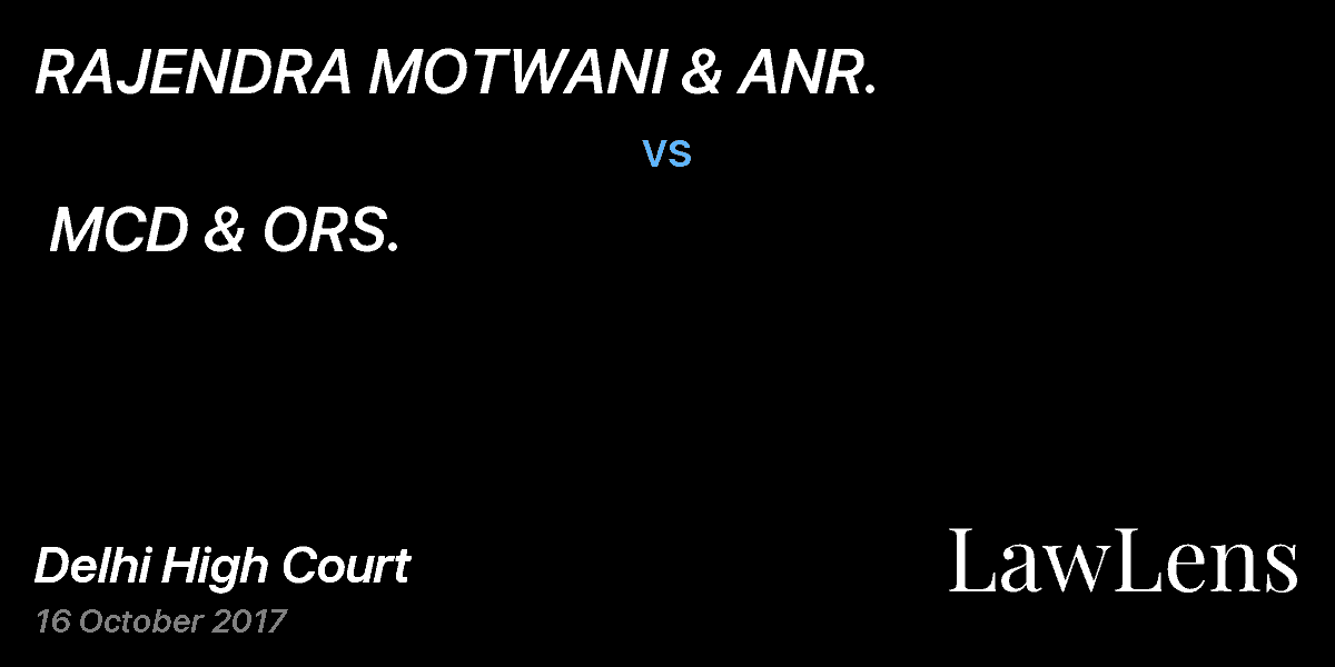 Preview image for RAJENDRA MOTWANI & ANR.  vs.  MCD & ORS.