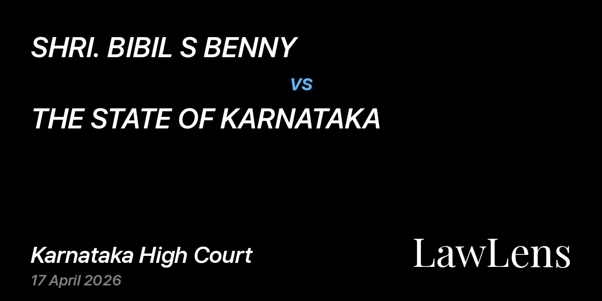 Preview image for SHRI. BIBIL S BENNY vs. THE STATE OF KARNATAKA