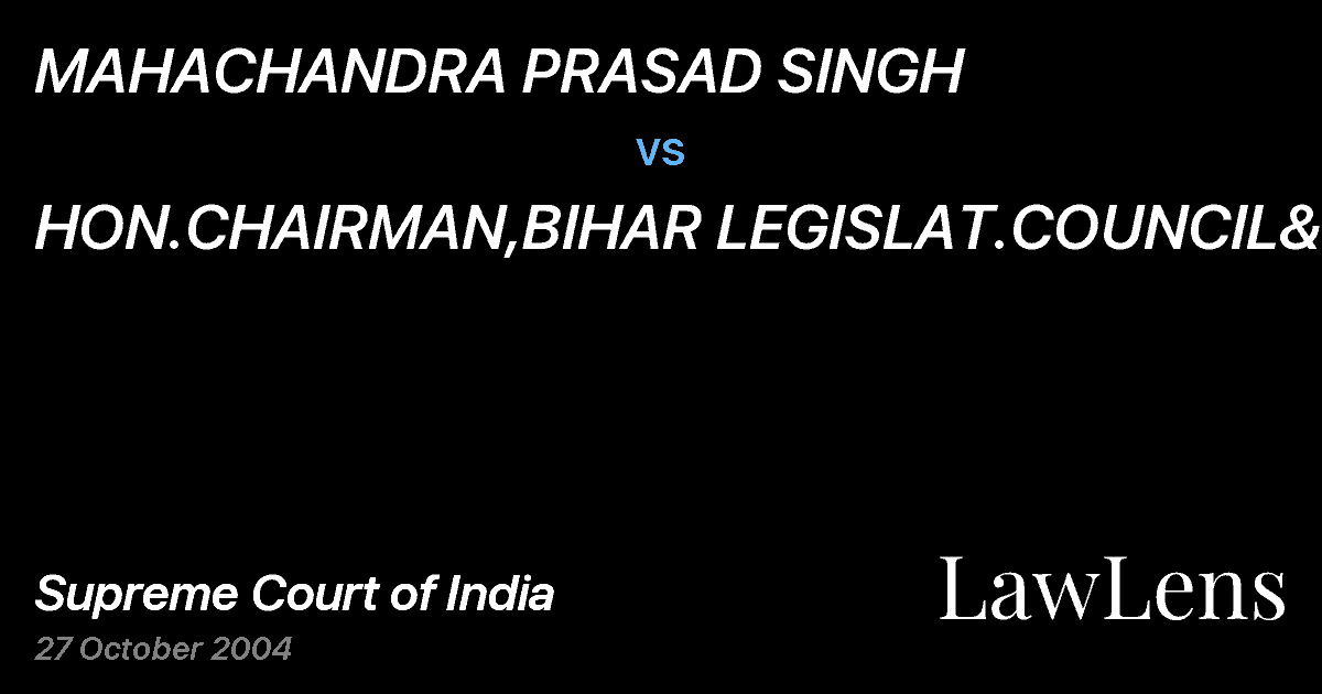 Preview image for MAHACHANDRA PRASAD SINGH vs. HON.CHAIRMAN,BIHAR LEGISLAT.COUNCIL&ORS.