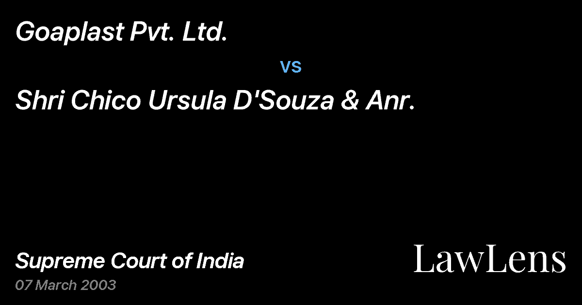 Preview image for Goaplast Pvt. Ltd. vs. Shri Chico Ursula D'Souza & Anr.