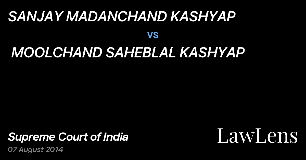 Preview image for SANJAY MADANCHAND KASHYAP  vs.  MOOLCHAND SAHEBLAL KASHYAP