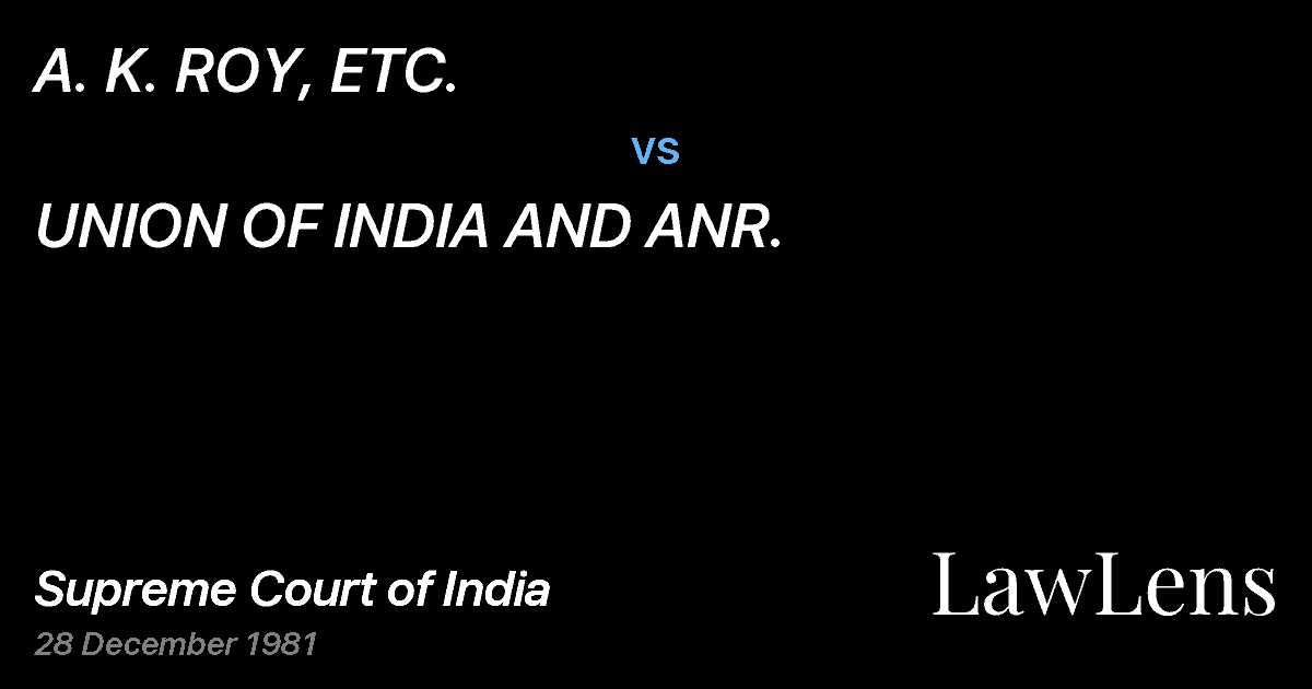 Preview image for A. K. ROY, ETC. vs. UNION OF INDIA AND ANR.