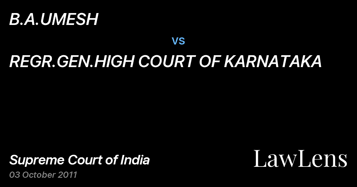 Preview image for B.A.UMESH vs. REGR.GEN.HIGH COURT OF KARNATAKA