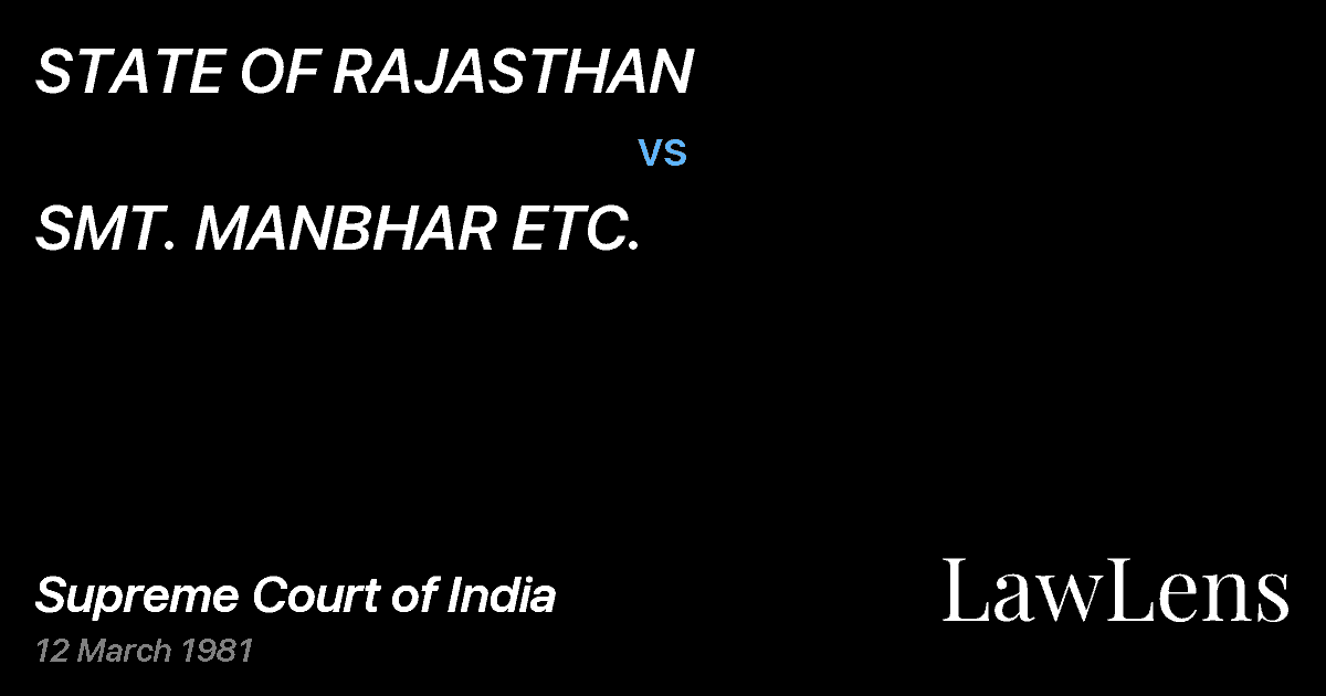 Preview image for STATE OF RAJASTHAN vs. SMT. MANBHAR ETC.