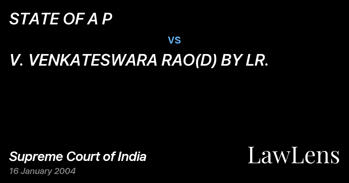 Preview image for STATE OF A P vs. V. VENKATESWARA RAO(D) BY LR.