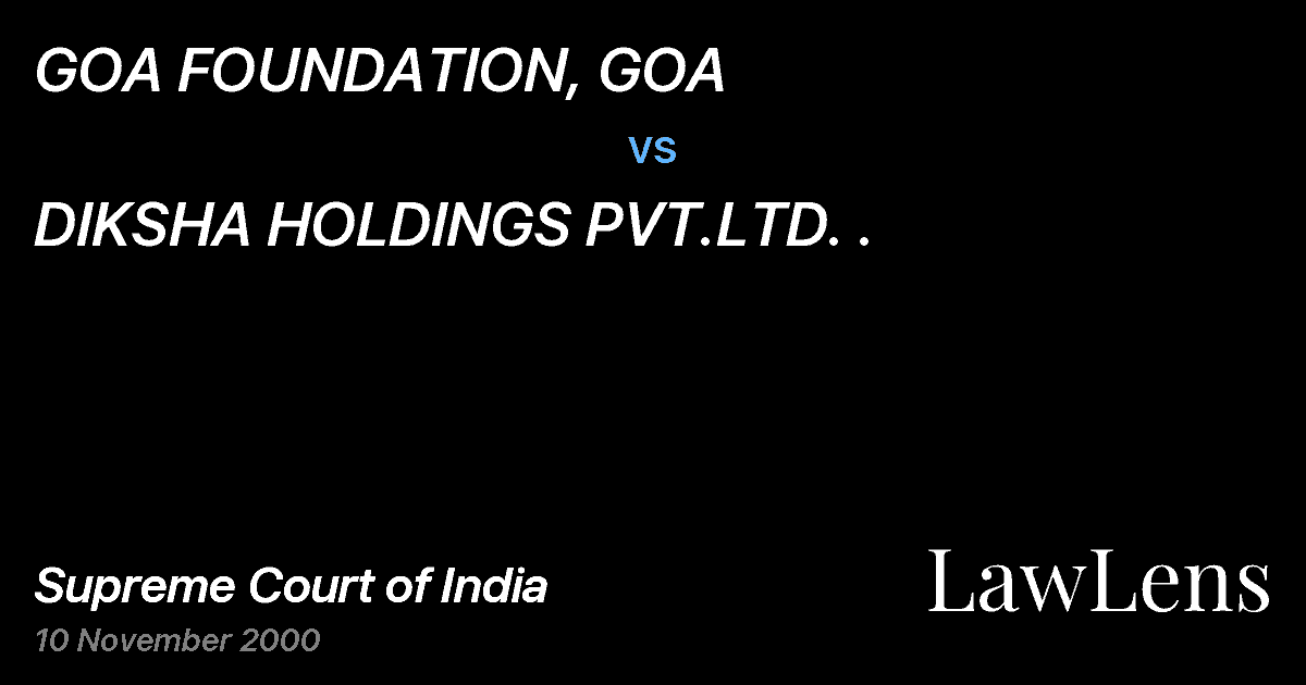 Preview image for GOA FOUNDATION, GOA vs. DIKSHA HOLDINGS PVT.LTD. .