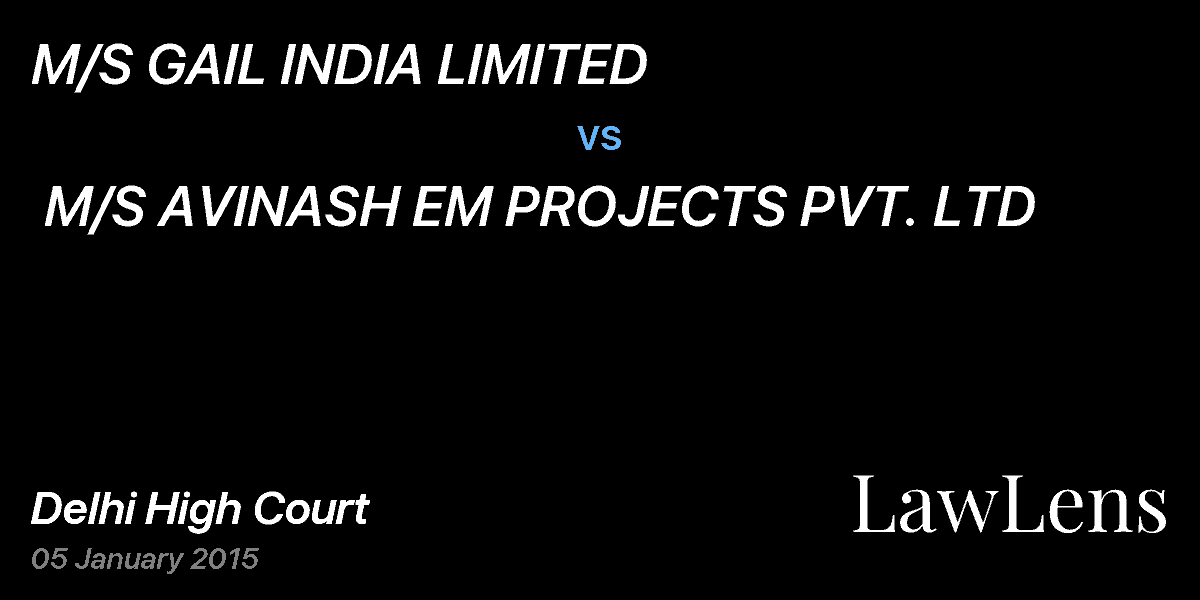 Preview image for M/S GAIL INDIA LIMITED vs. M/S AVINASH EM PROJECTS PVT. LTD