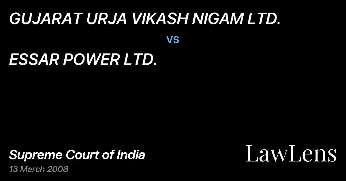Preview image for GUJARAT URJA VIKASH NIGAM LTD. vs. ESSAR POWER LTD.