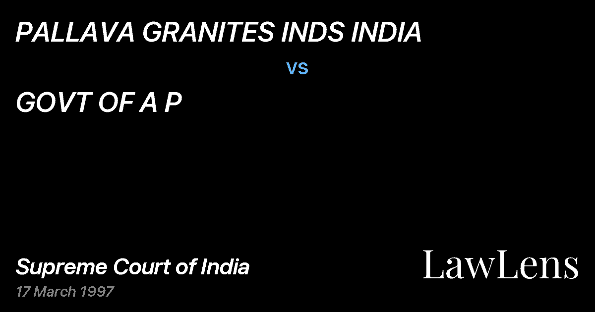 Preview image for PALLAVA GRANITES INDS INDIA vs. GOVT OF A P