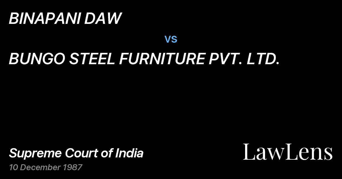 Preview image for BINAPANI DAW vs. BUNGO STEEL FURNITURE PVT. LTD.