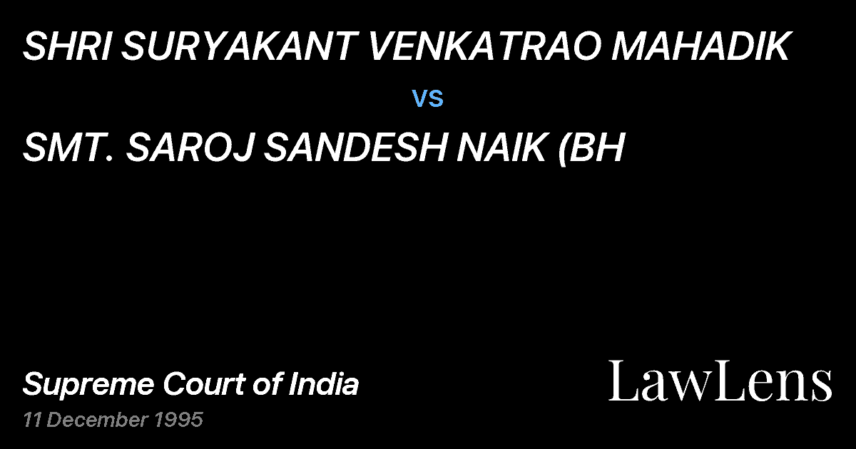 Preview image for SHRI SURYAKANT VENKATRAO MAHADIK vs. SMT. SAROJ SANDESH NAIK (BH