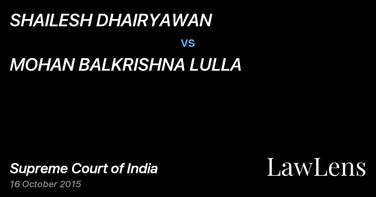 Preview image for SHAILESH DHAIRYAWAN vs. MOHAN BALKRISHNA LULLA