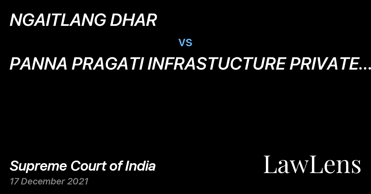 Preview image for NGAITLANG DHAR vs. PANNA PRAGATI INFRASTUCTURE PRIVATE LIMITED