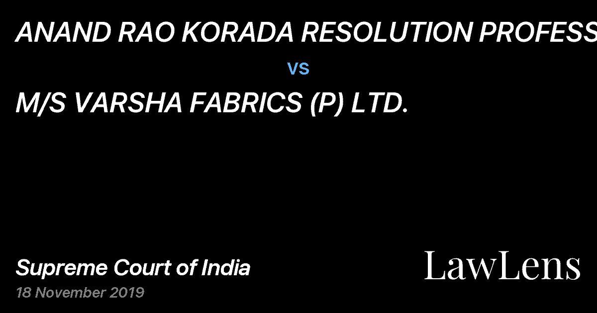 Preview image for ANAND RAO KORADA RESOLUTION PROFESSIONAL vs. M/S VARSHA FABRICS (P) LTD.