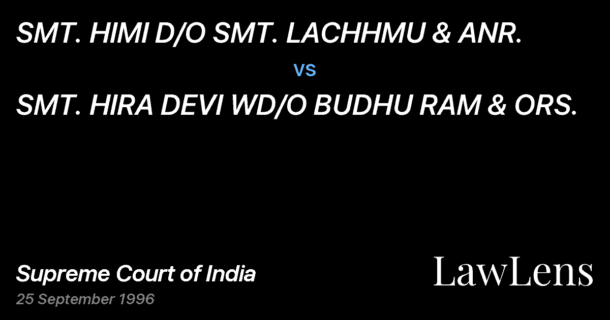 Preview image for SMT. HIMI D/O SMT. LACHHMU & ANR. vs. SMT. HIRA DEVI WD/O BUDHU RAM & ORS.