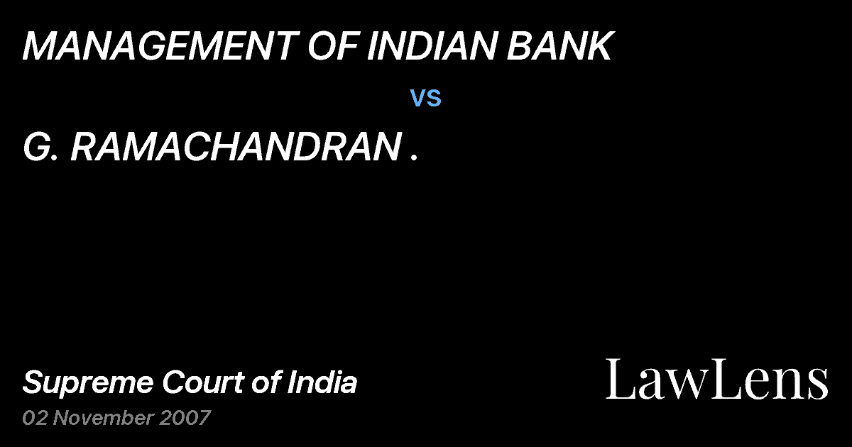 Preview image for MANAGEMENT OF INDIAN BANK vs. G. RAMACHANDRAN .