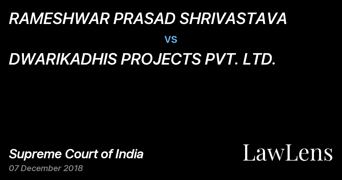 Preview image for RAMESHWAR PRASAD SHRIVASTAVA vs. DWARIKADHIS PROJECTS PVT. LTD.