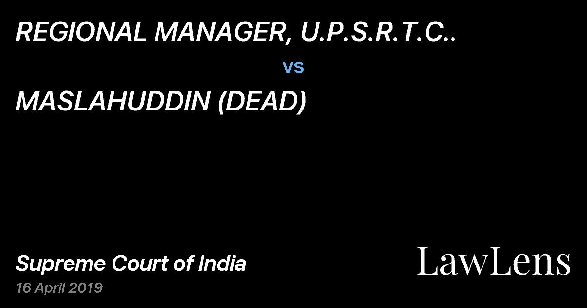 Preview image for REGIONAL MANAGER, U.P.S.R.T.C.. vs. MASLAHUDDIN (DEAD)