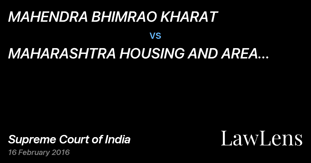 Preview image for MAHENDRA BHIMRAO KHARAT vs. MAHARASHTRA HOUSING AND AREA DEVELOPMENT AUTHORITY .