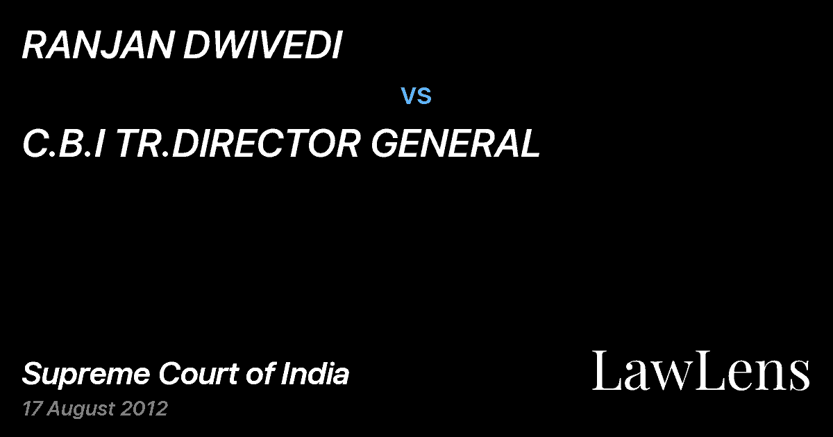 Preview image for RANJAN DWIVEDI vs. C.B.I TR.DIRECTOR GENERAL