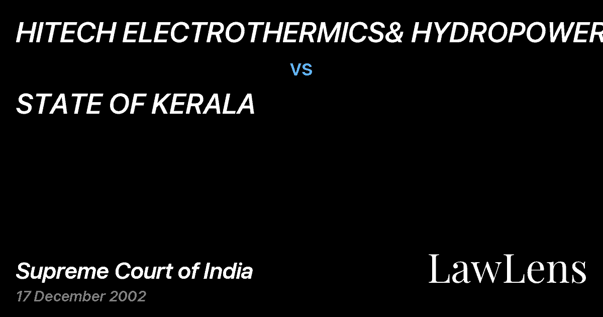 Preview image for HITECH ELECTROTHERMICS& HYDROPOWER LTD. vs. STATE OF KERALA
