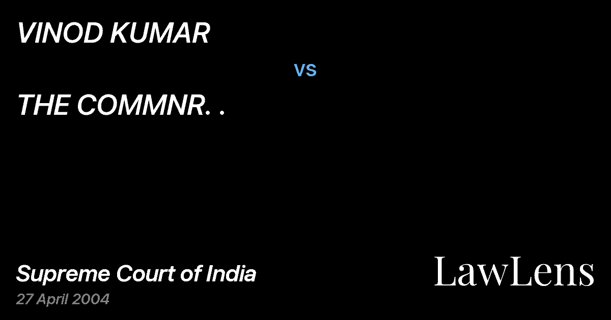 Preview image for VINOD KUMAR vs. THE COMMNR. .