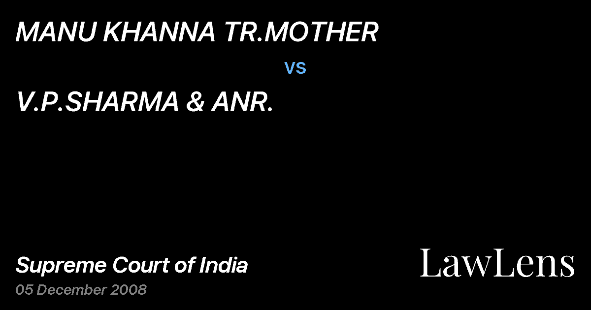 Preview image for MANU KHANNA TR.MOTHER vs. V.P.SHARMA & ANR.