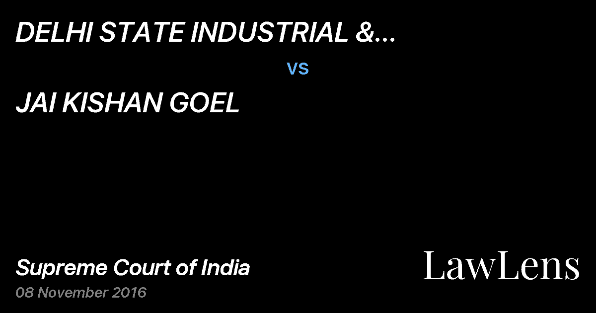 Preview image for DELHI STATE INDUSTRIAL & INFRASTRUCTURE DEVELOPMENT CORPORATION LTD. vs. JAI KISHAN GOEL