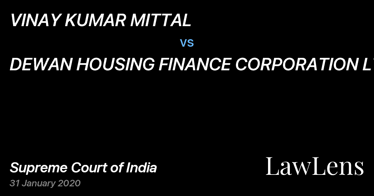 Preview image for VINAY KUMAR MITTAL vs. DEWAN HOUSING FINANCE CORPORATION LTD