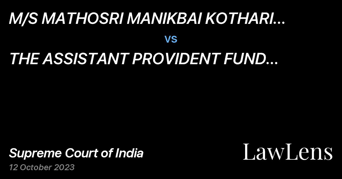 Preview image for M/S MATHOSRI MANIKBAI KOTHARI COLLEGE OF VISUAL ARTS vs. THE ASSISTANT PROVIDENT FUND COMMISSIONER