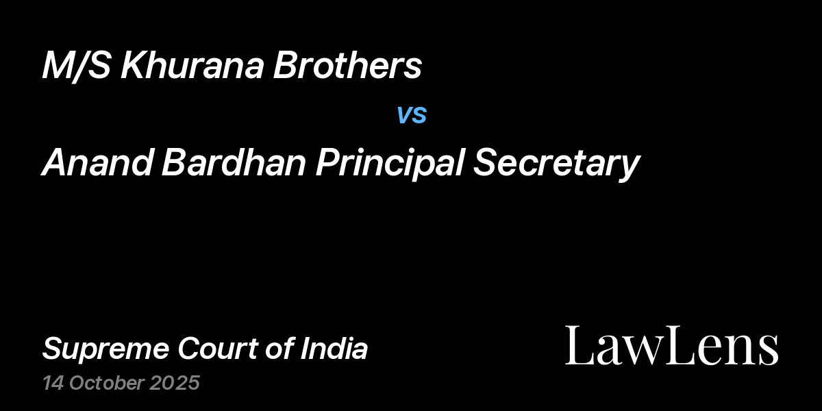 Preview image for M/S Khurana Brothers vs. Anand Bardhan Principal Secretary