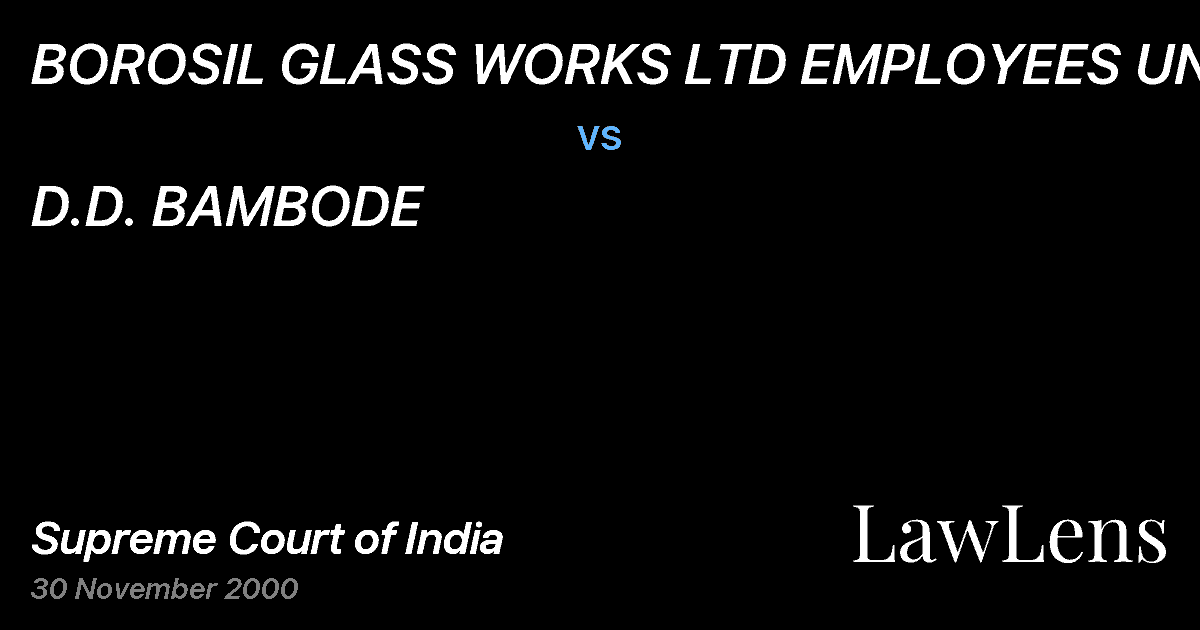 Preview image for BOROSIL GLASS WORKS LTD EMPLOYEES UNION vs. D.D. BAMBODE